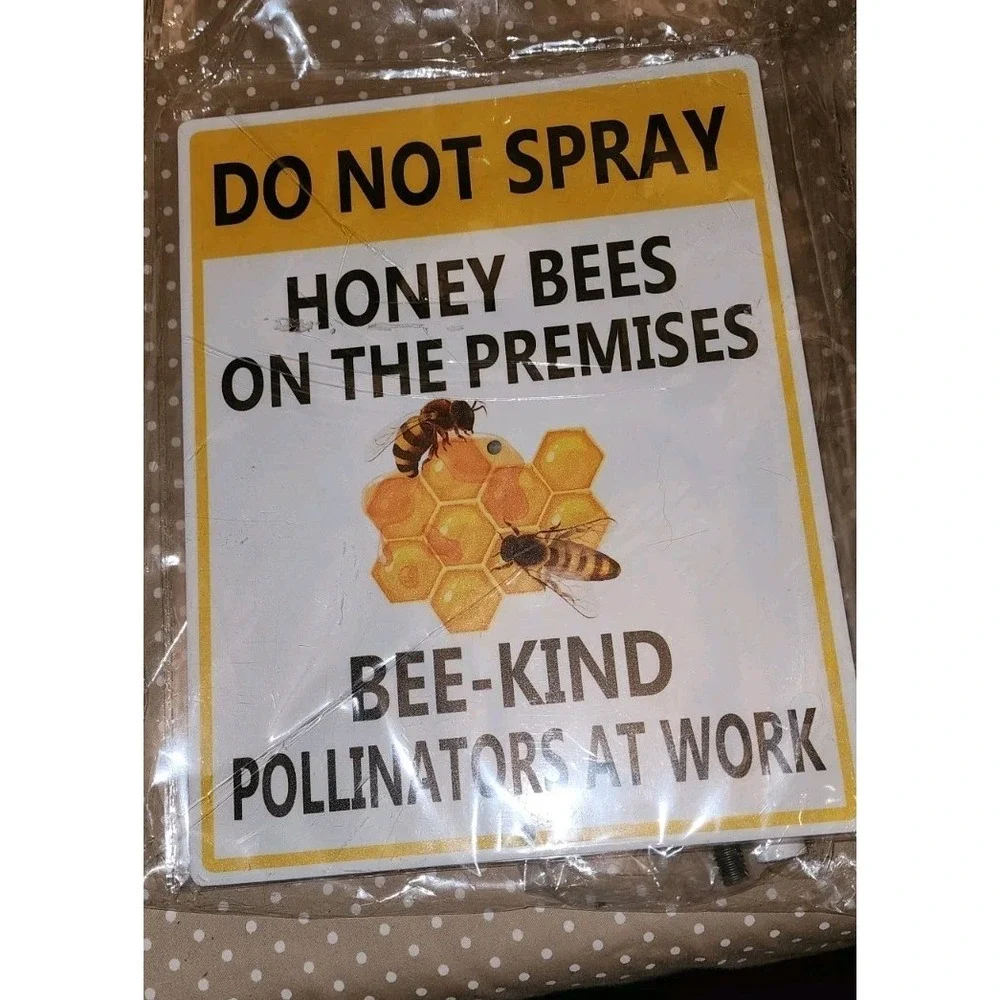 No Spray Shield Sign We Have Honey Bees Do Not Spray Premises Heavy Duty Metal